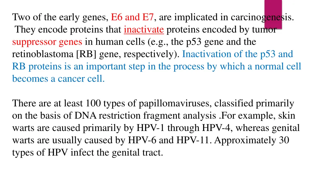 two of the early genes e6 and e7 are implicated