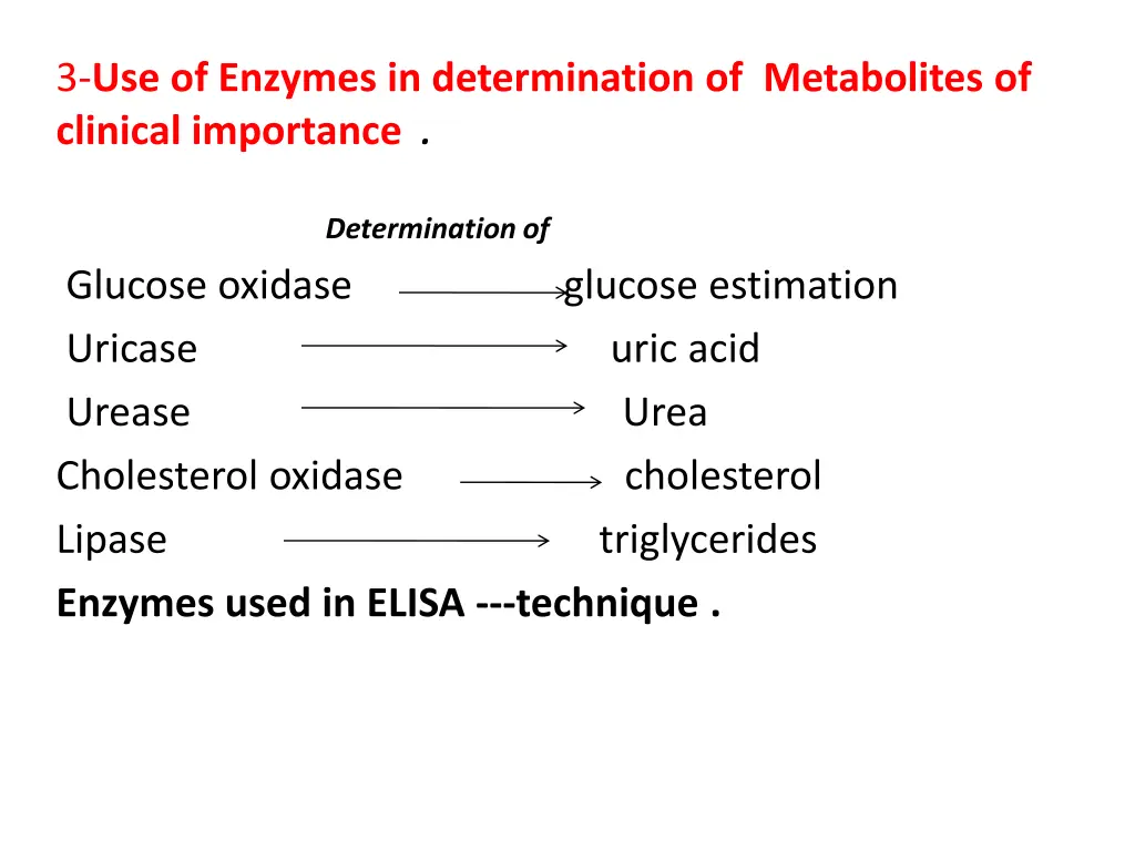 3 use of enzymes in determination of metabolites