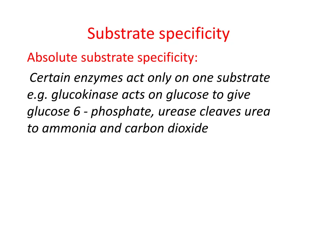 substrate specificity