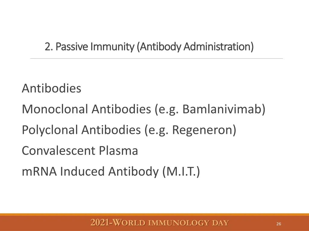 2 passive immunity antibody administration