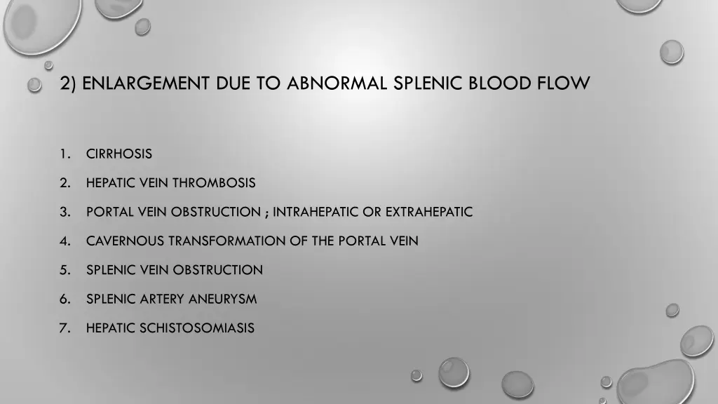 2 enlargement due to abnormal splenic blood flow