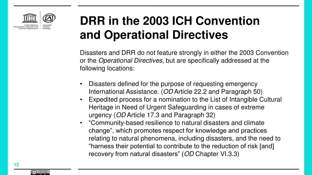 drr in the 2003 ich convention and operational