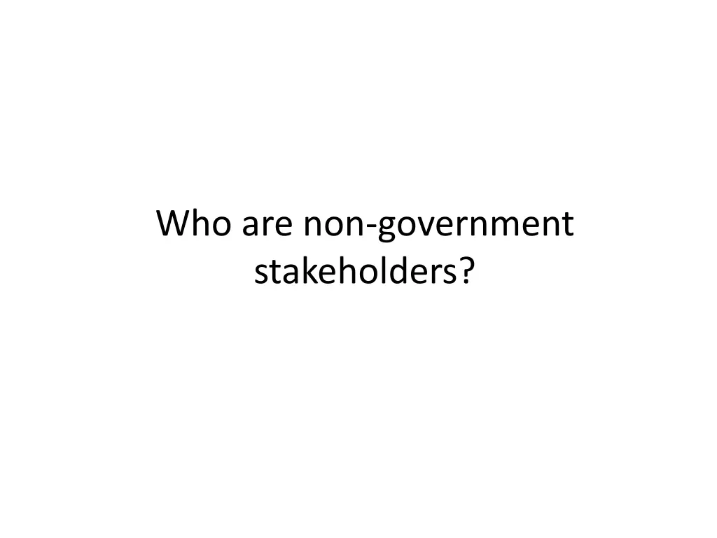 who are non government stakeholders