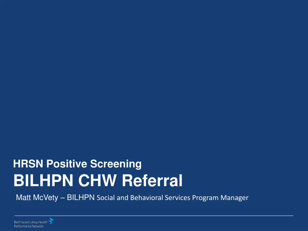 hrsn positive screening bilhpn chw referral matt