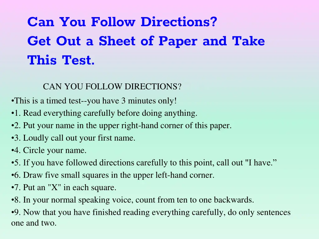 can you follow directions get out a sheet