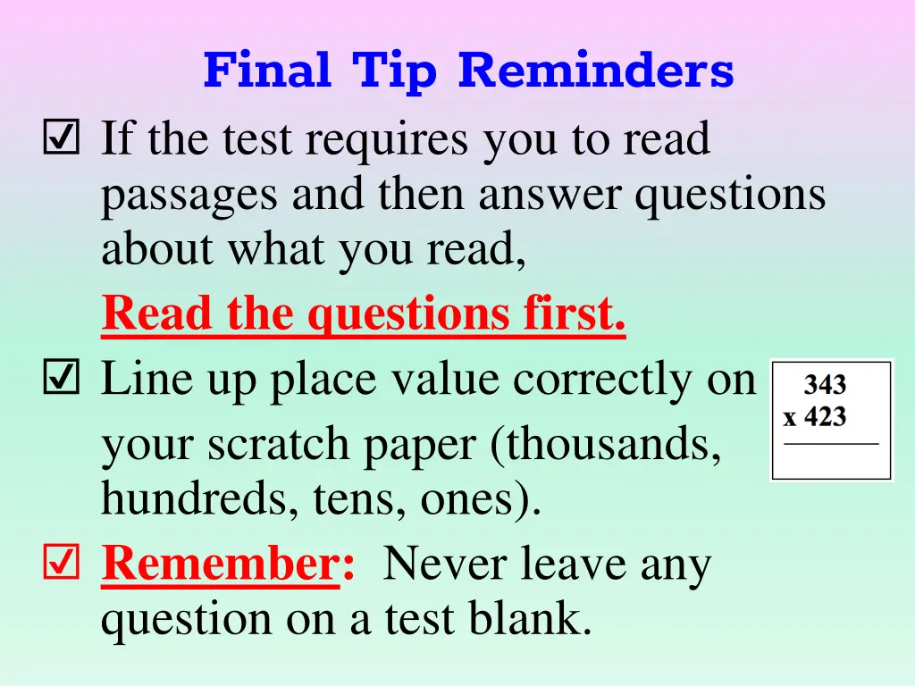 final tip reminders if the test requires