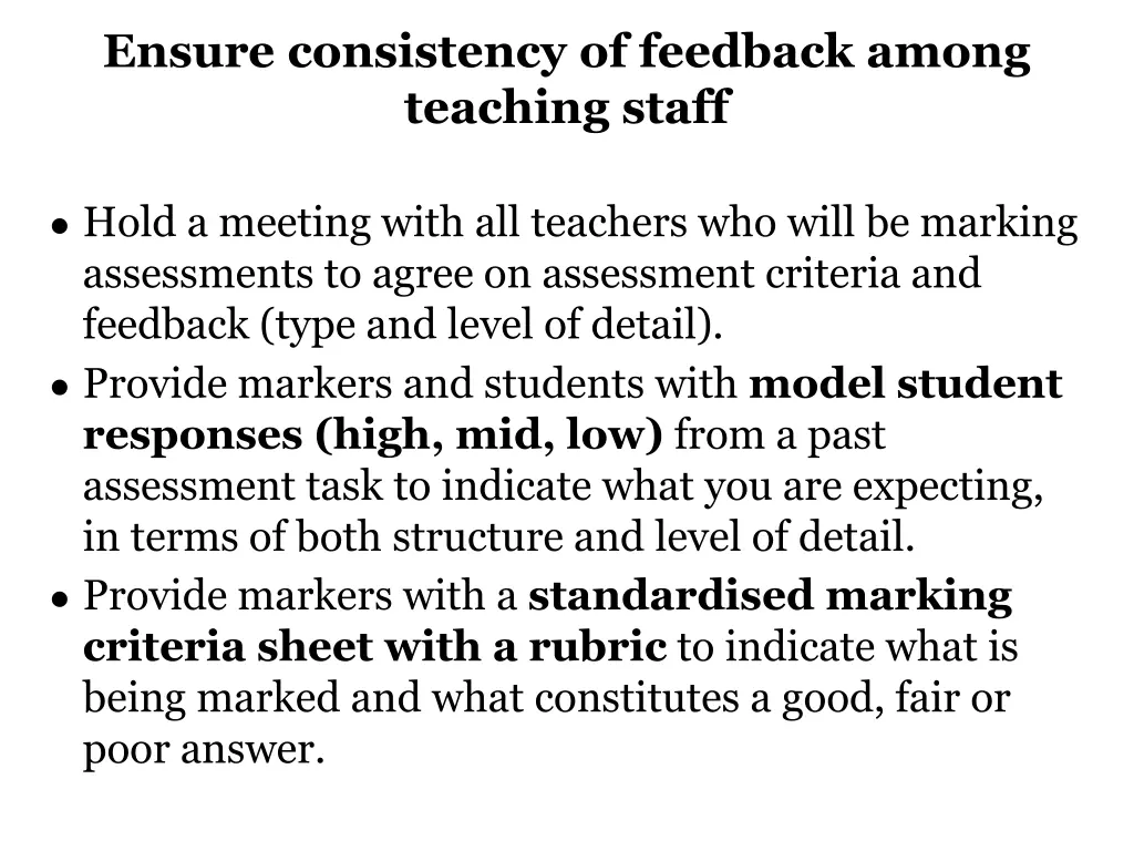 ensure consistency of feedback among teaching