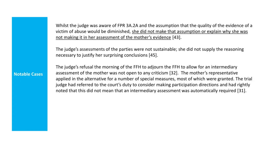 whilst the judge was aware