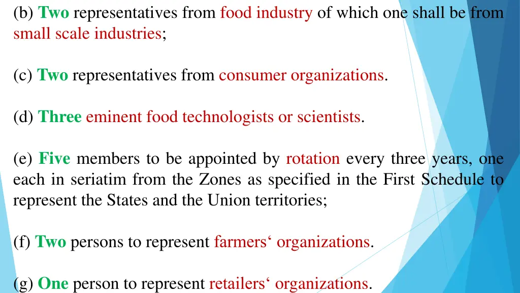 b two representatives from food industry of which