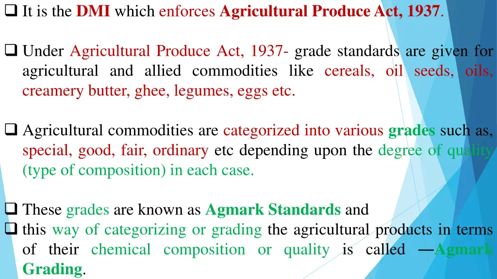 it is the dmi which enforces agricultural produce