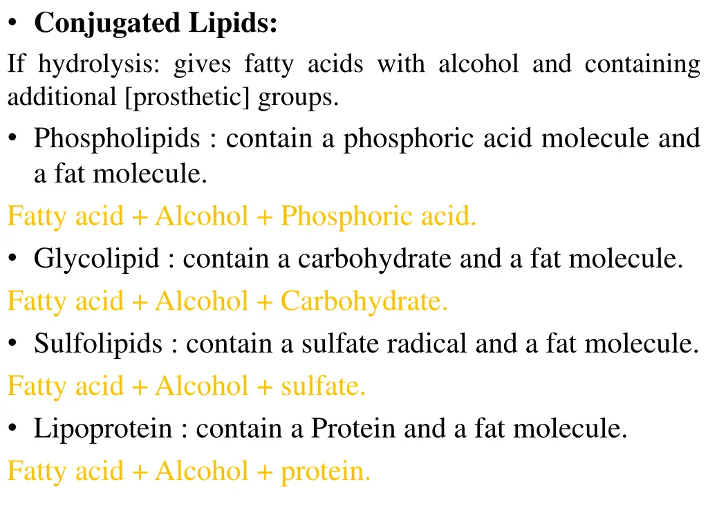 conjugated lipids if hydrolysis gives fatty acids