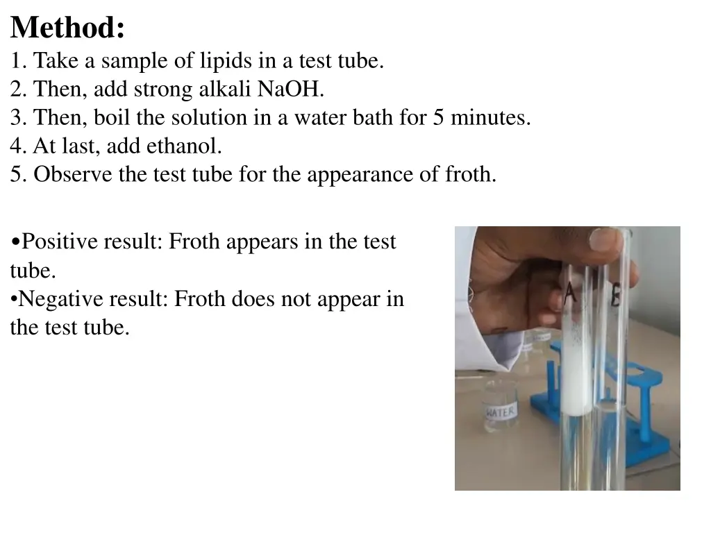 method 1 take a sample of lipids in a test tube