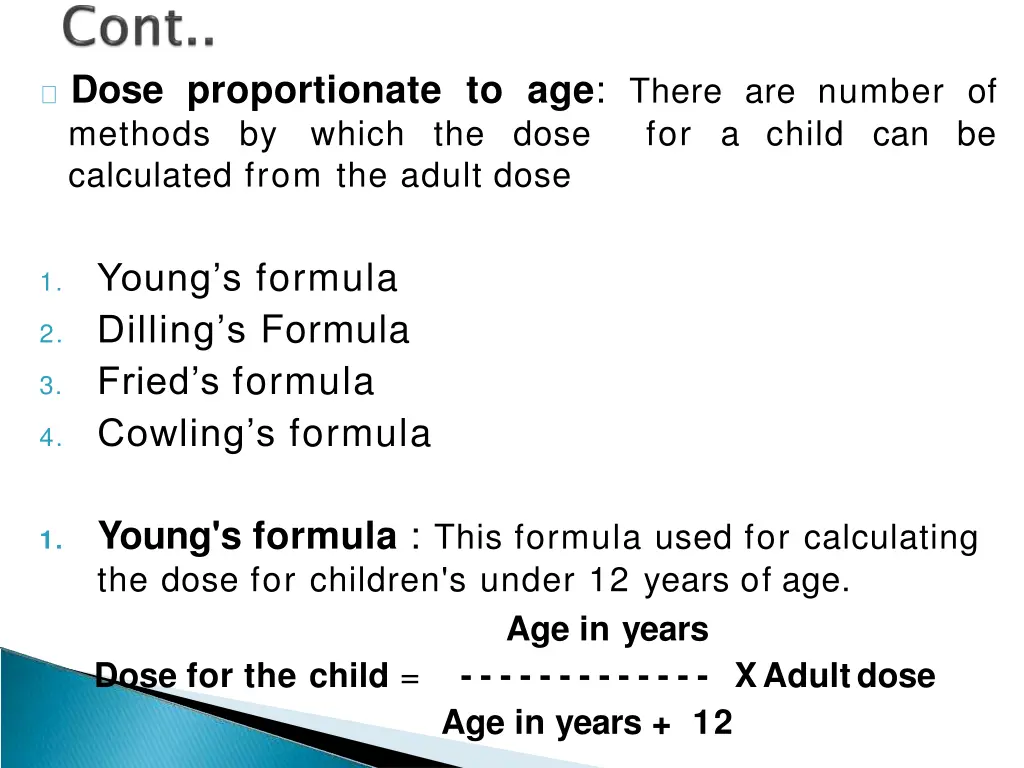 dose proportionate to age there are number