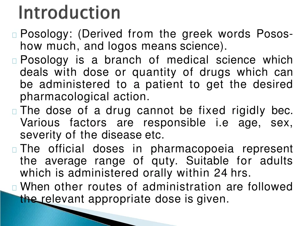 posology derived from the greek words posos