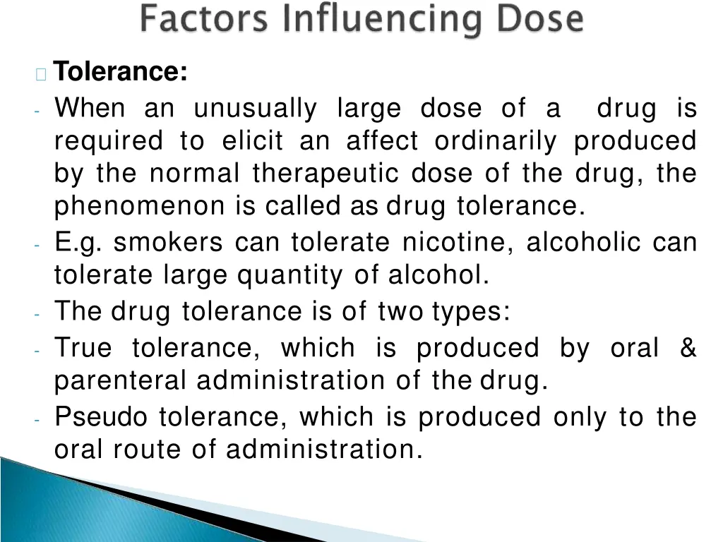 tolerance when an unusually large dose