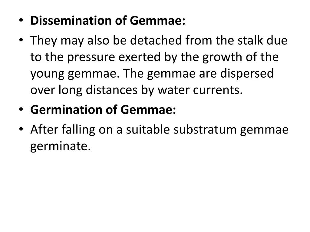 dissemination of gemmae they may also be detached