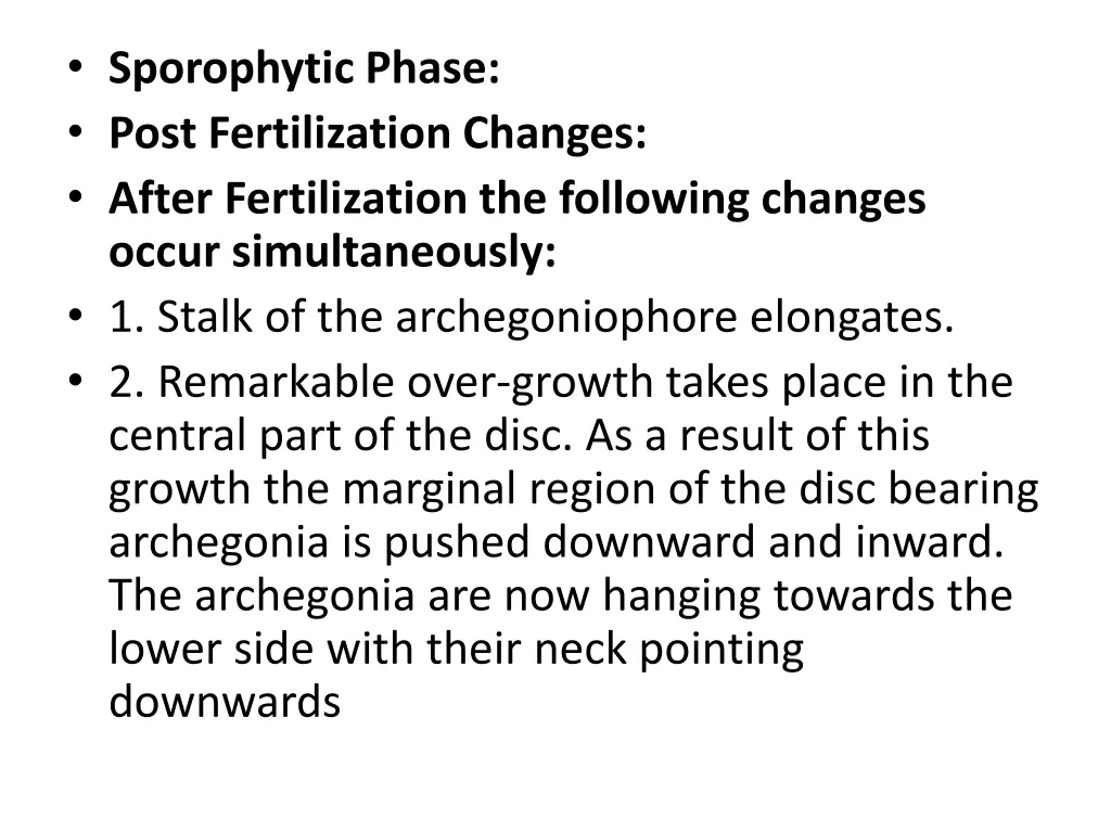 sporophytic phase post fertilization changes