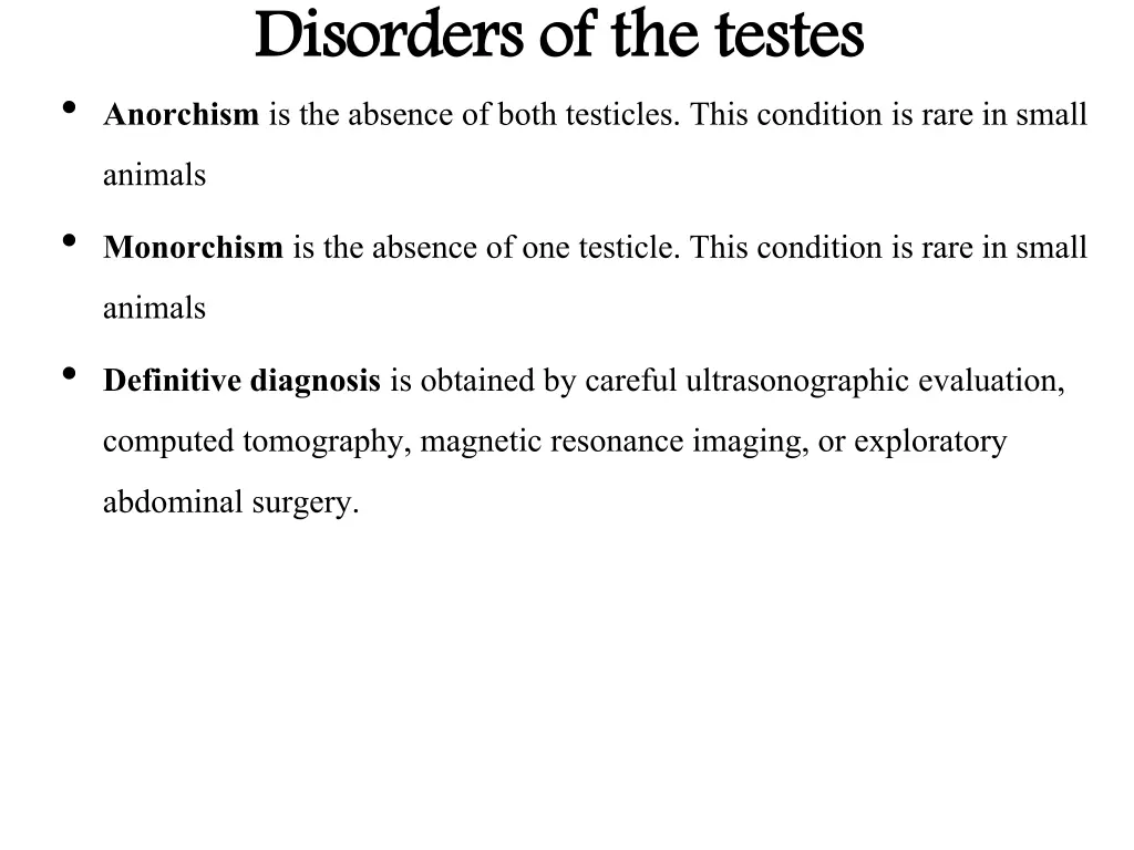 disorders of the testes anorchism is the absence