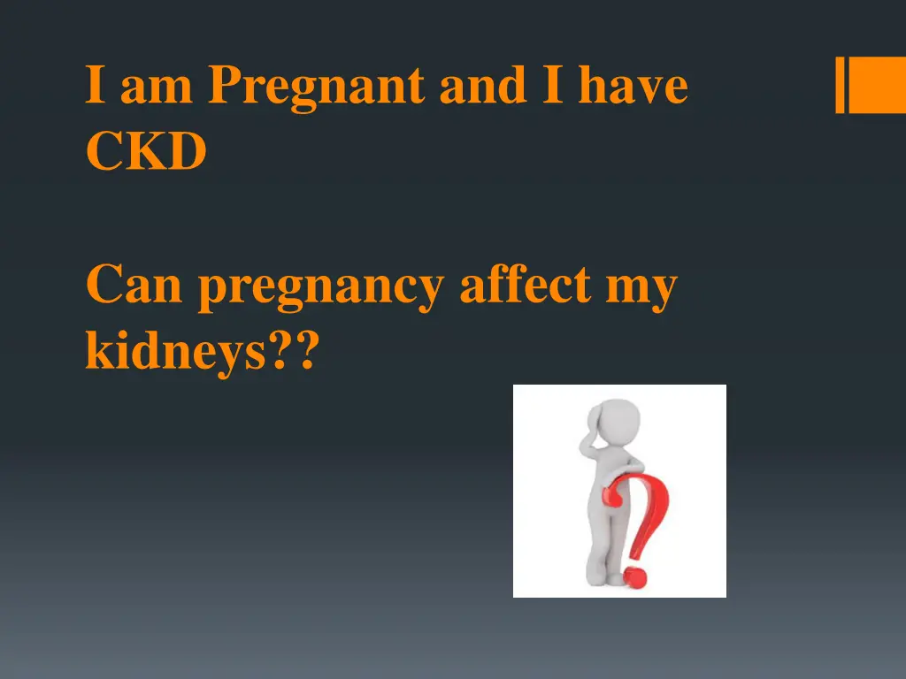 i am pregnant and i have ckd