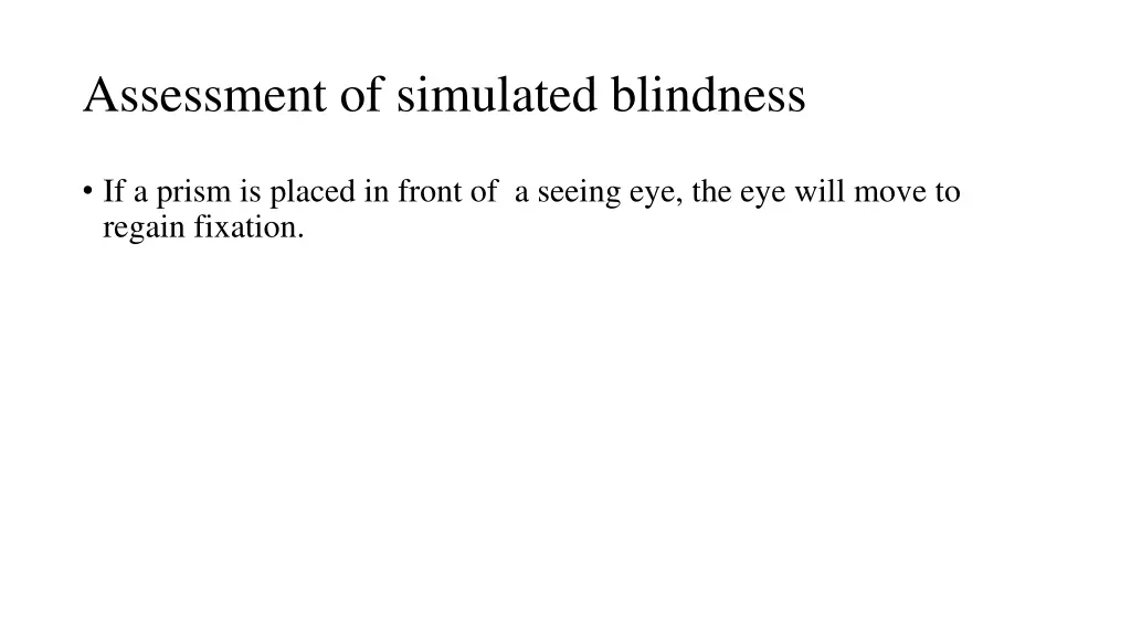 assessment of simulated blindness