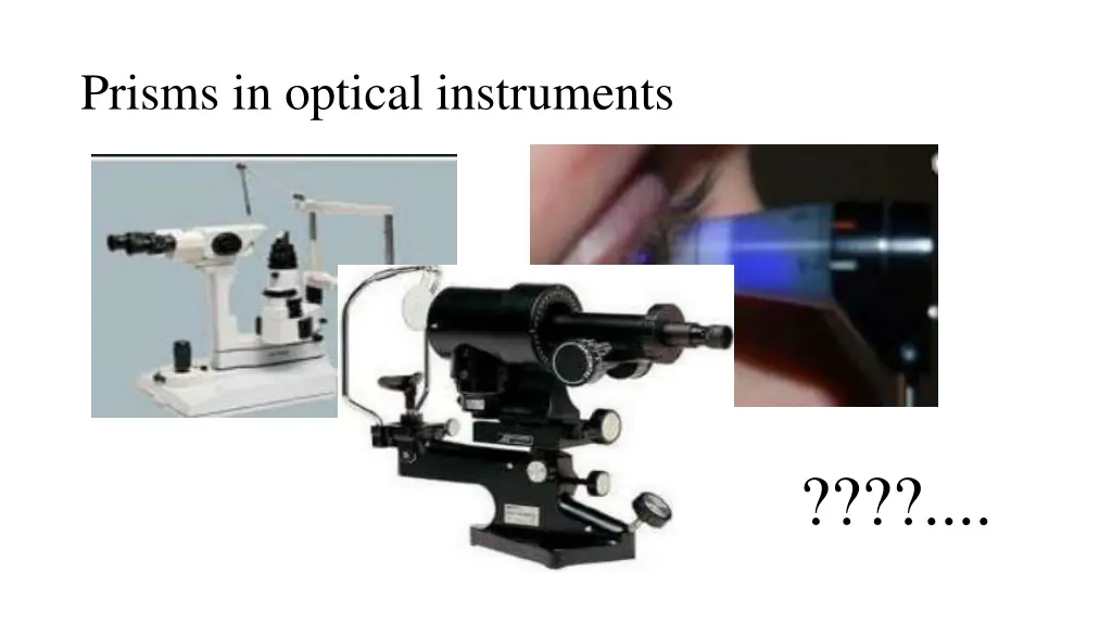 prisms in optical instruments