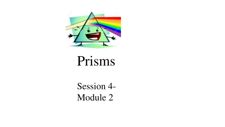 prisms