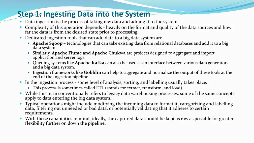 step 1 ingesting data into the system data