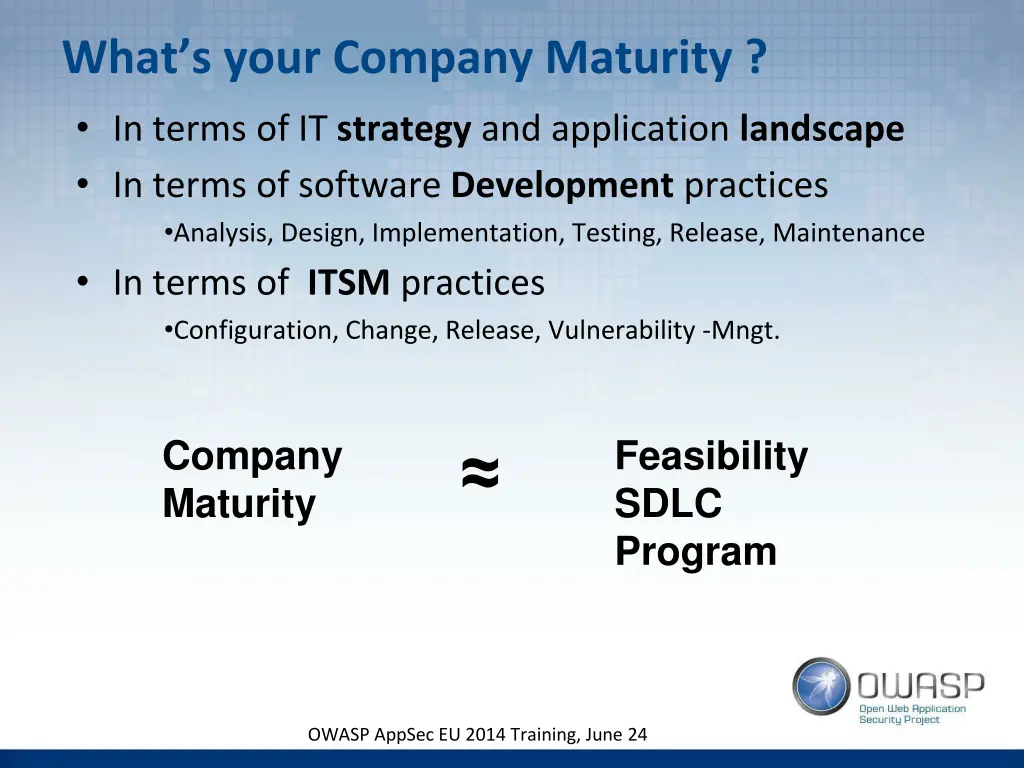 what s your company maturity in terms