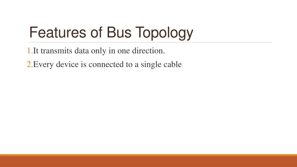 features of bus topology