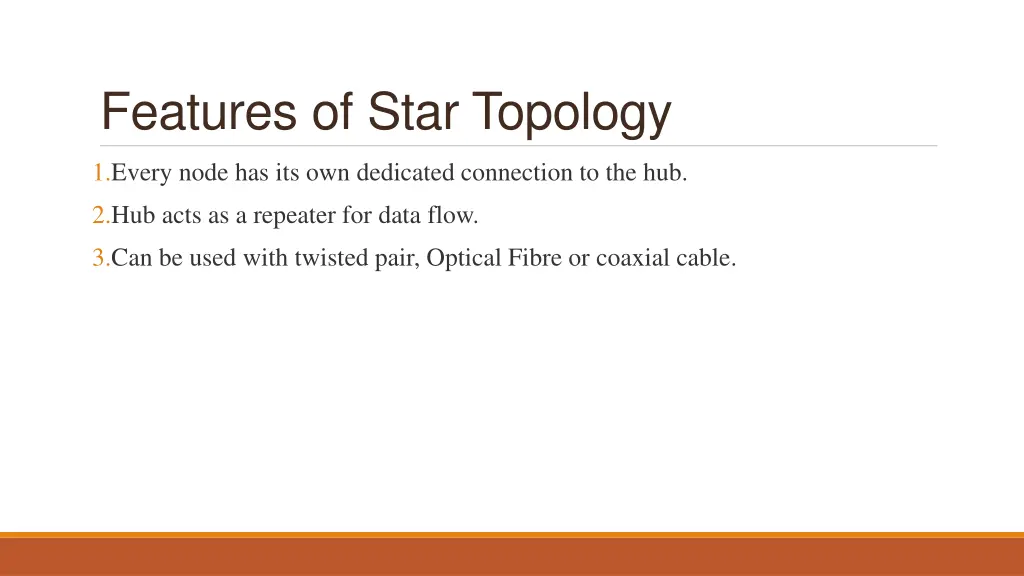 features of star topology