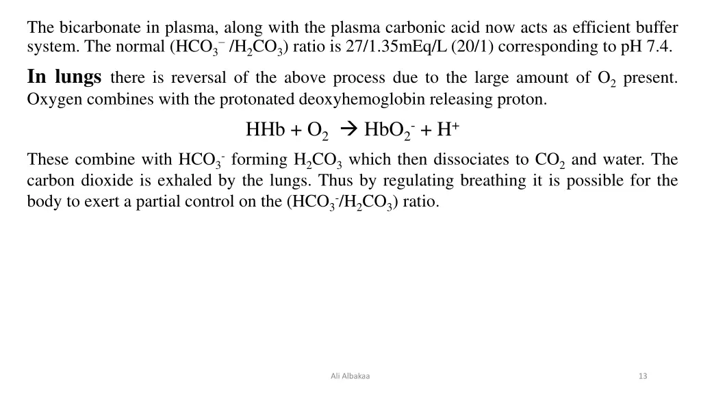 the bicarbonate in plasma along with the plasma