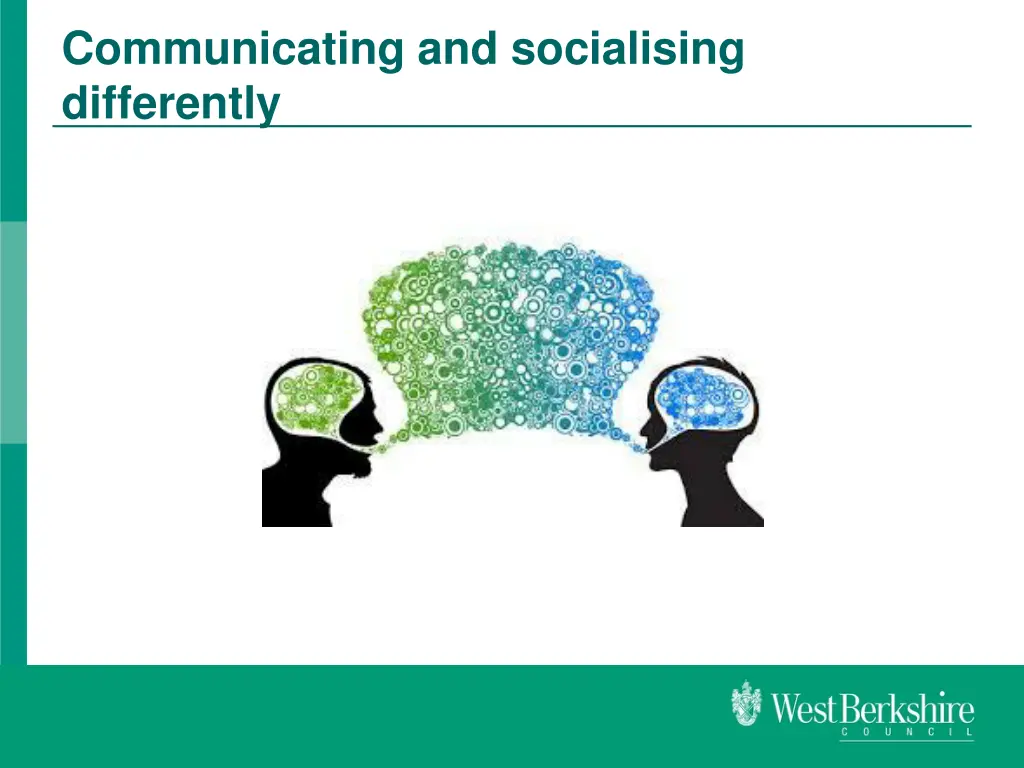 communicating and socialising differently
