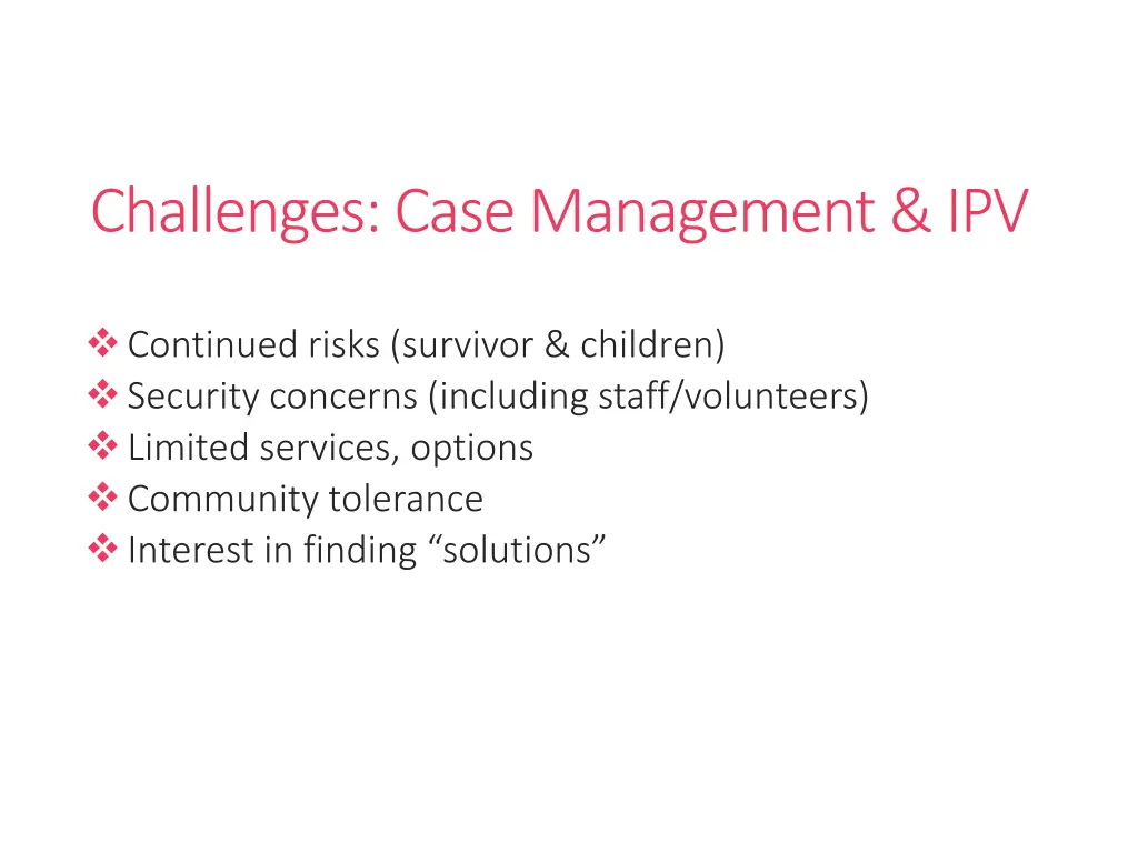 challenges case management ipv