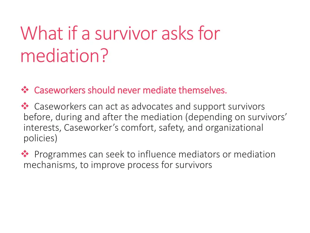 what if a survivor asks for mediation