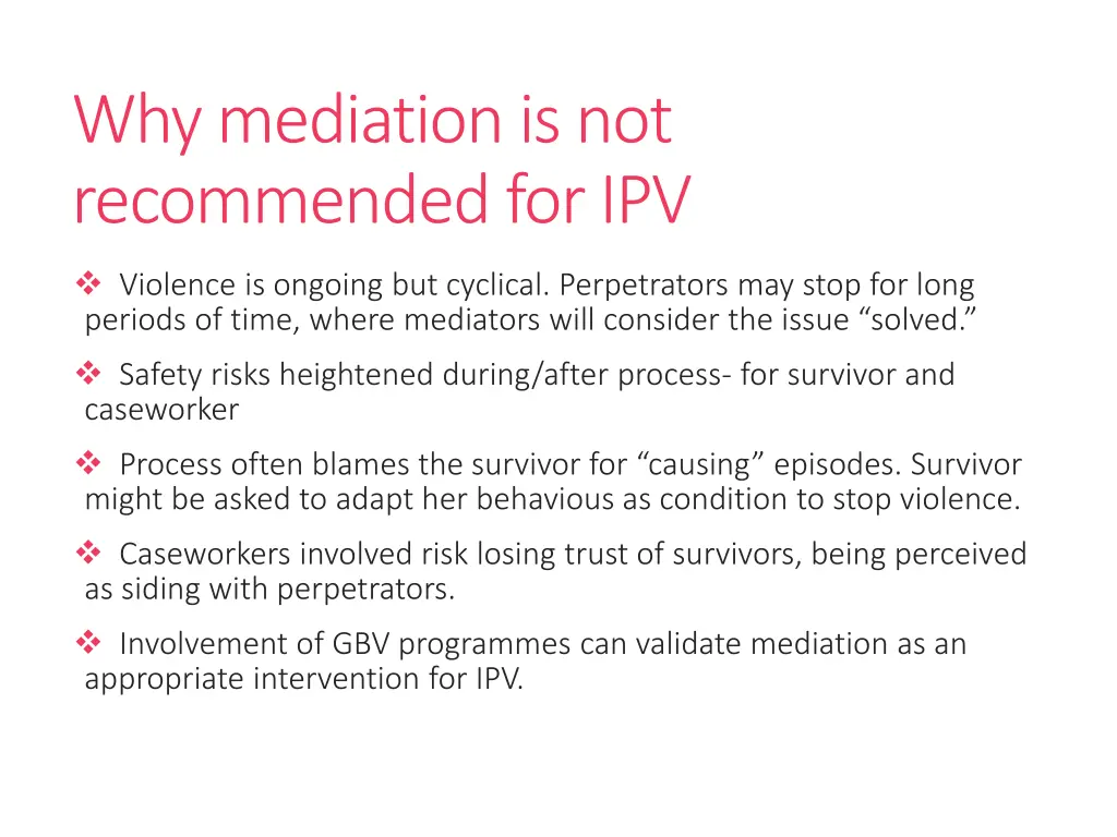 why mediation is not recommended for ipv