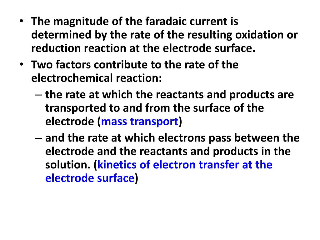 the magnitude of the faradaic current