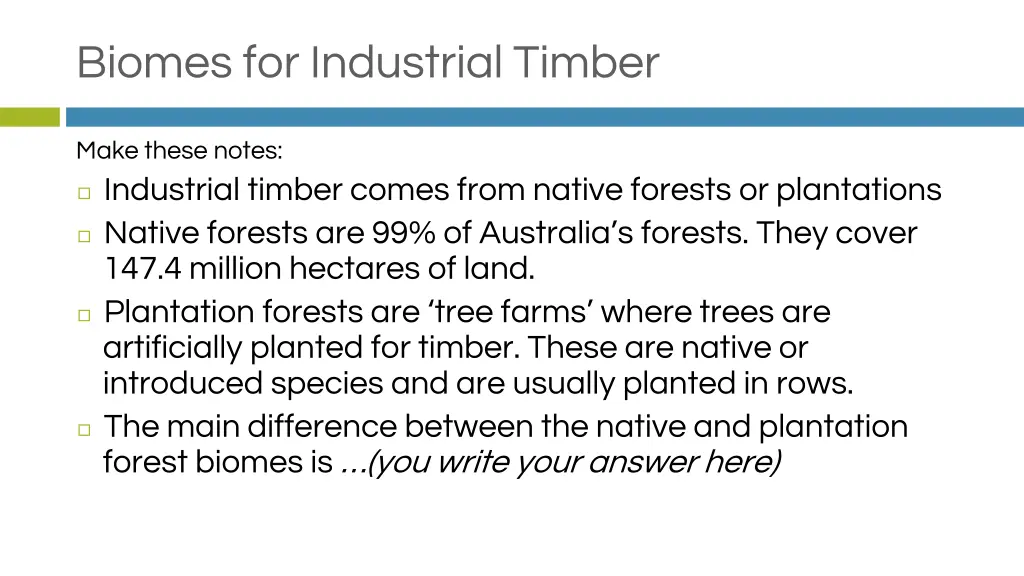 biomes for industrial timber