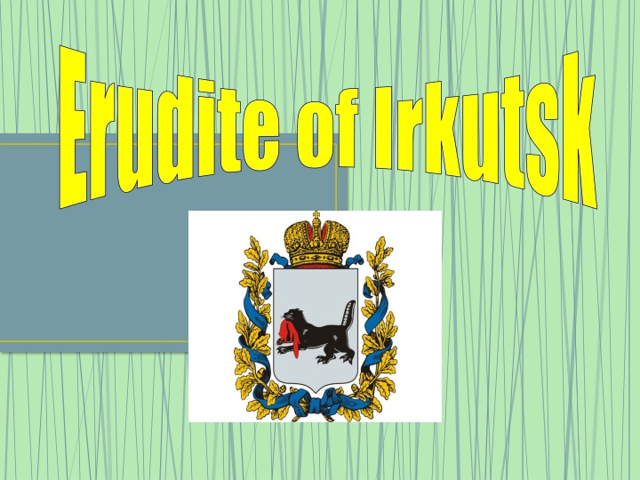 erudite of irkutsk