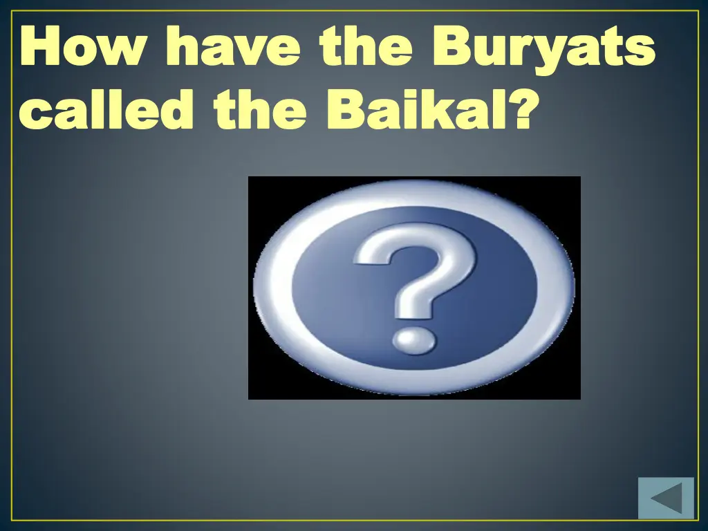 how how have the have the buryats called