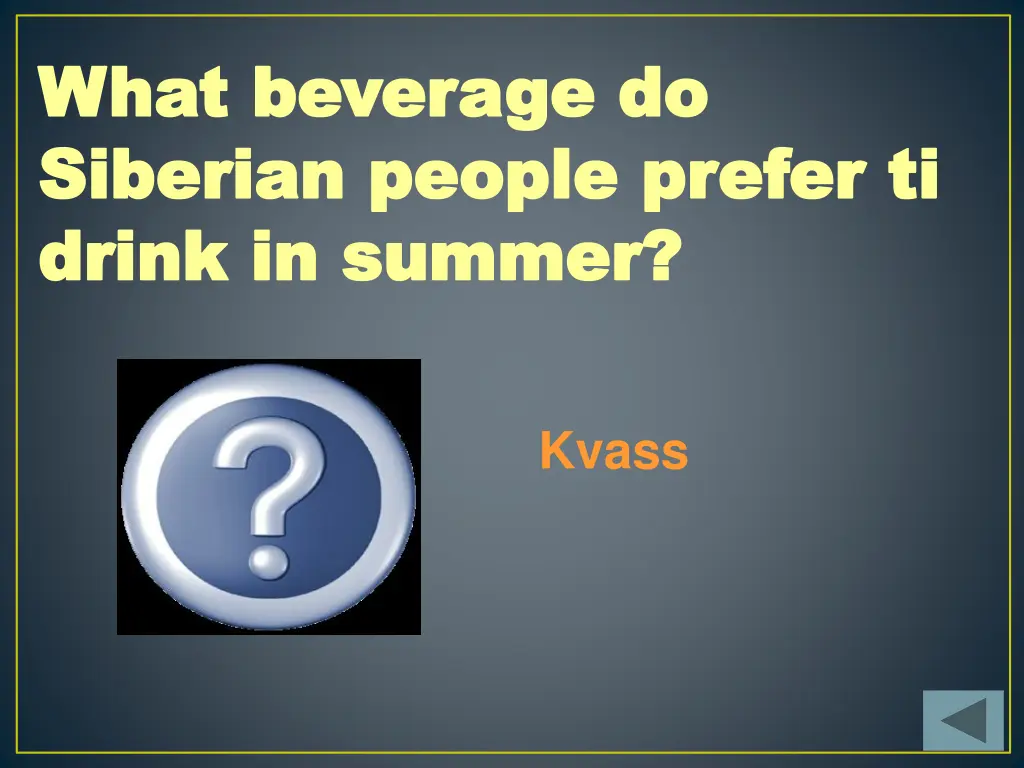 what beverage do what beverage do siberian people