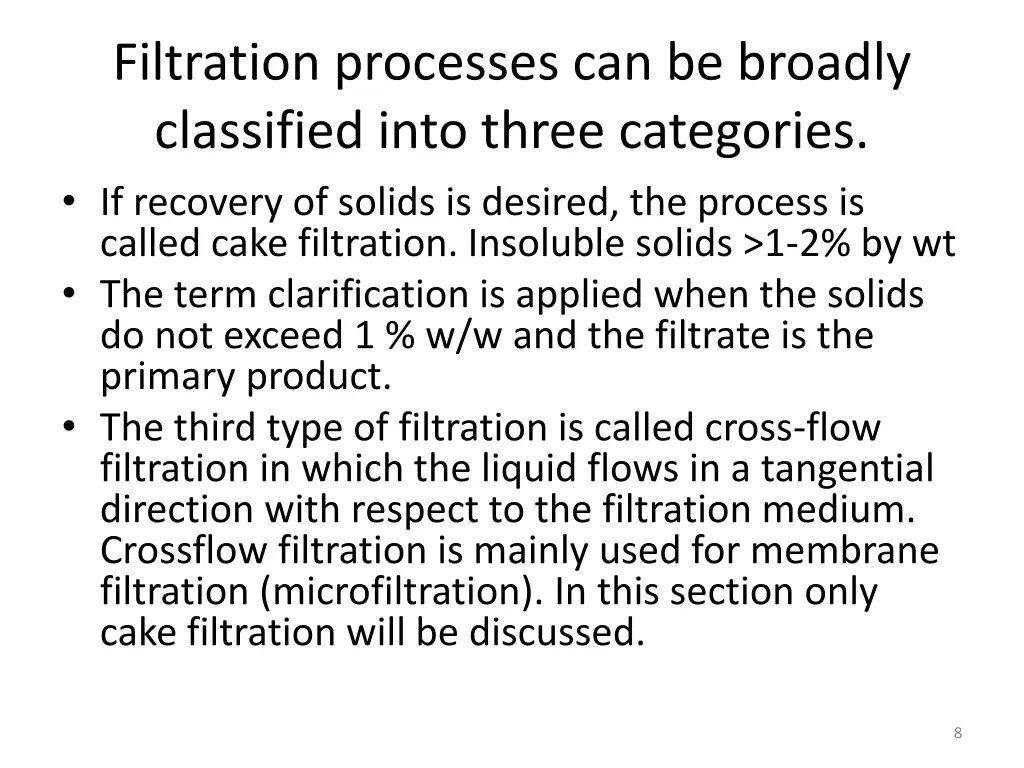 filtration processes can be broadly classified