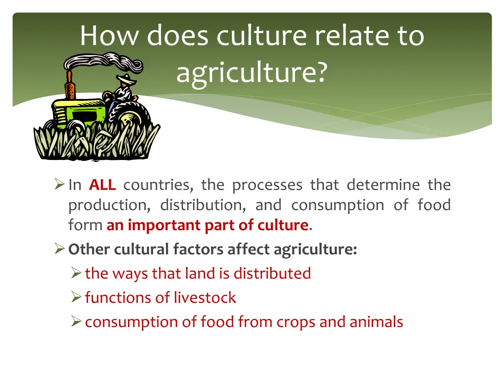 how does culture relate to agriculture