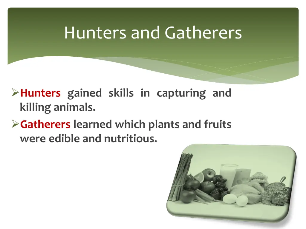 hunters and gatherers 2