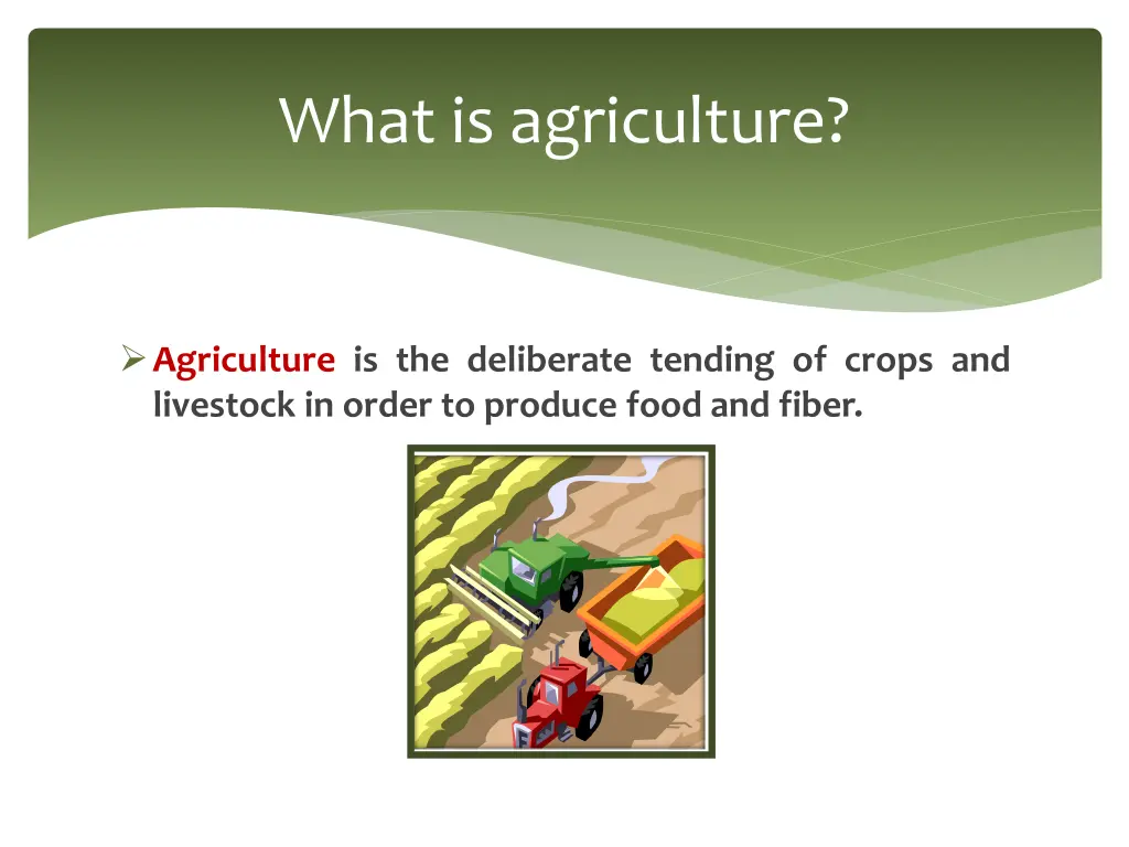 what is agriculture