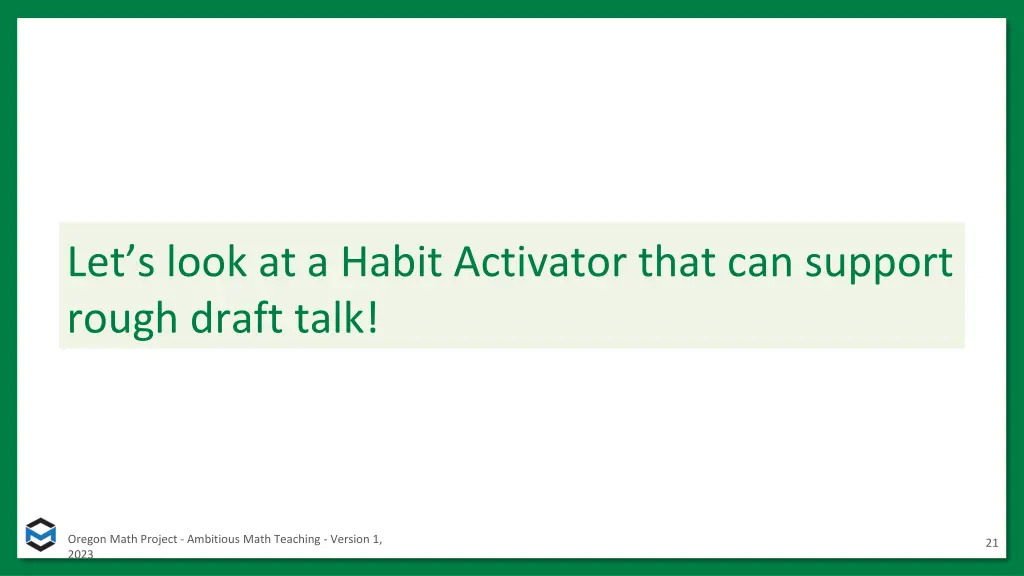 let s look at a habit activator that can support