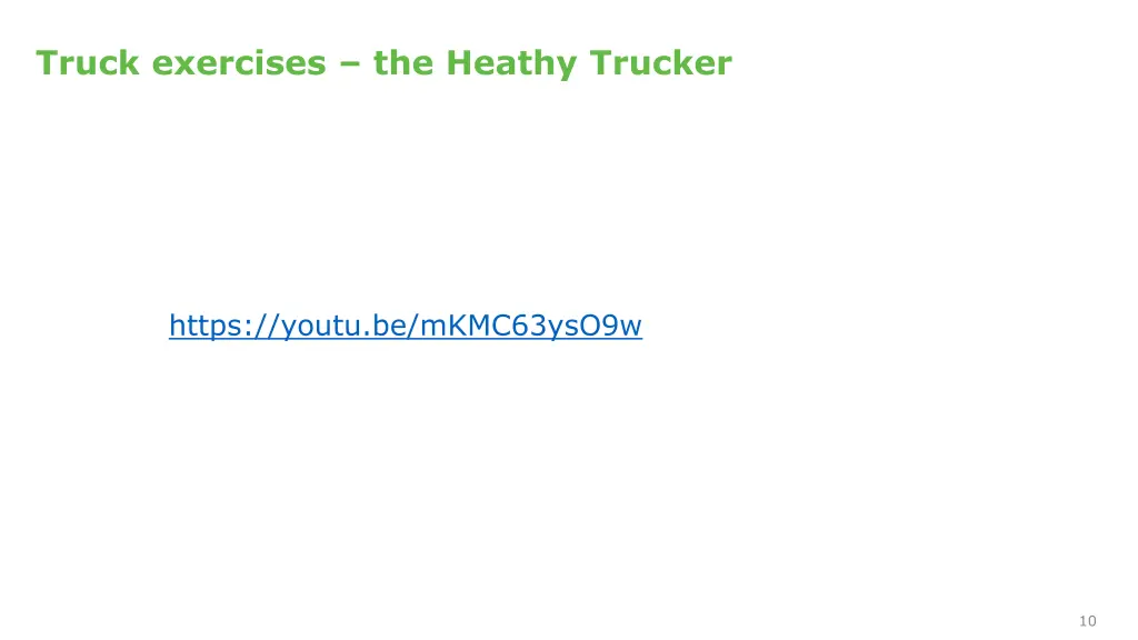 truck exercises the heathy trucker