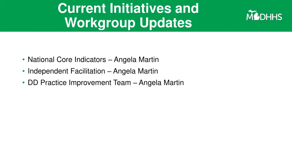 current initiatives and workgroup updates