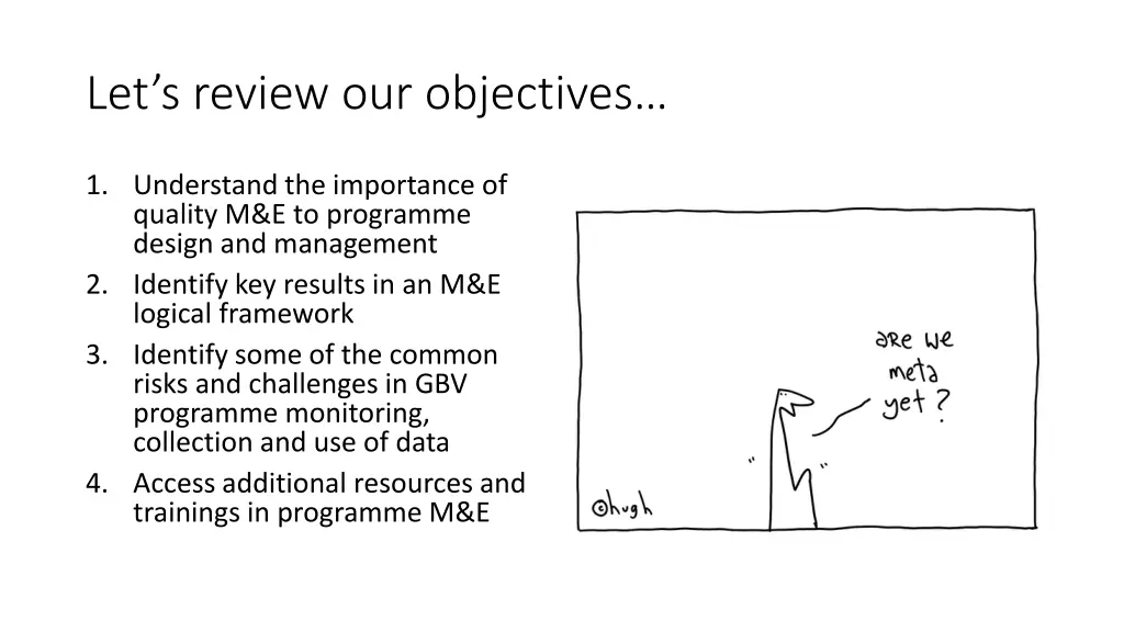 let s review our objectives