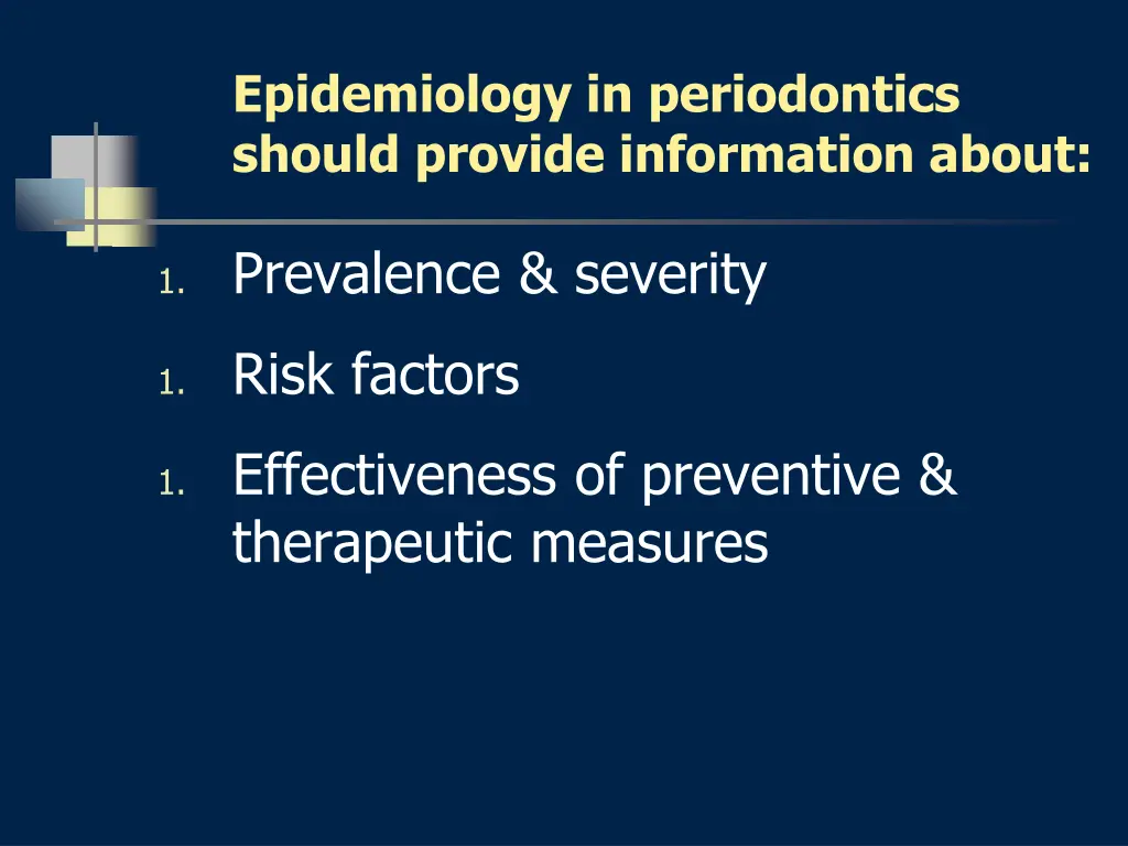 epidemiology in periodontics should provide