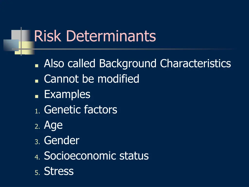 risk determinants